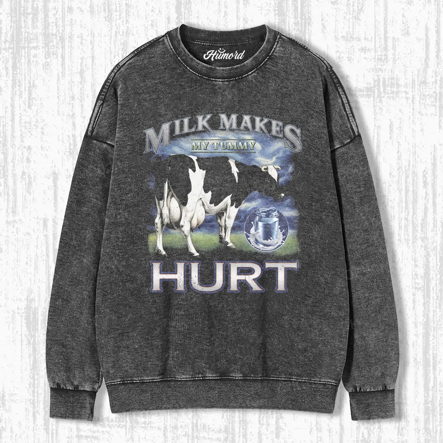 MILK MAKES MY TUMMY HURT T-SHIRT