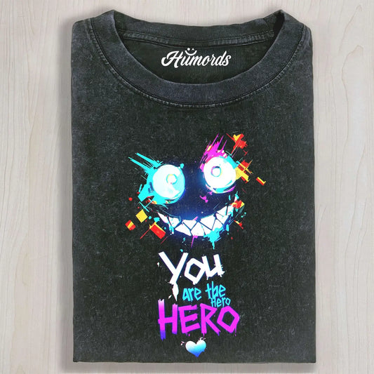 YOU ARE THE HERO TEE & SWEAT & HOOD