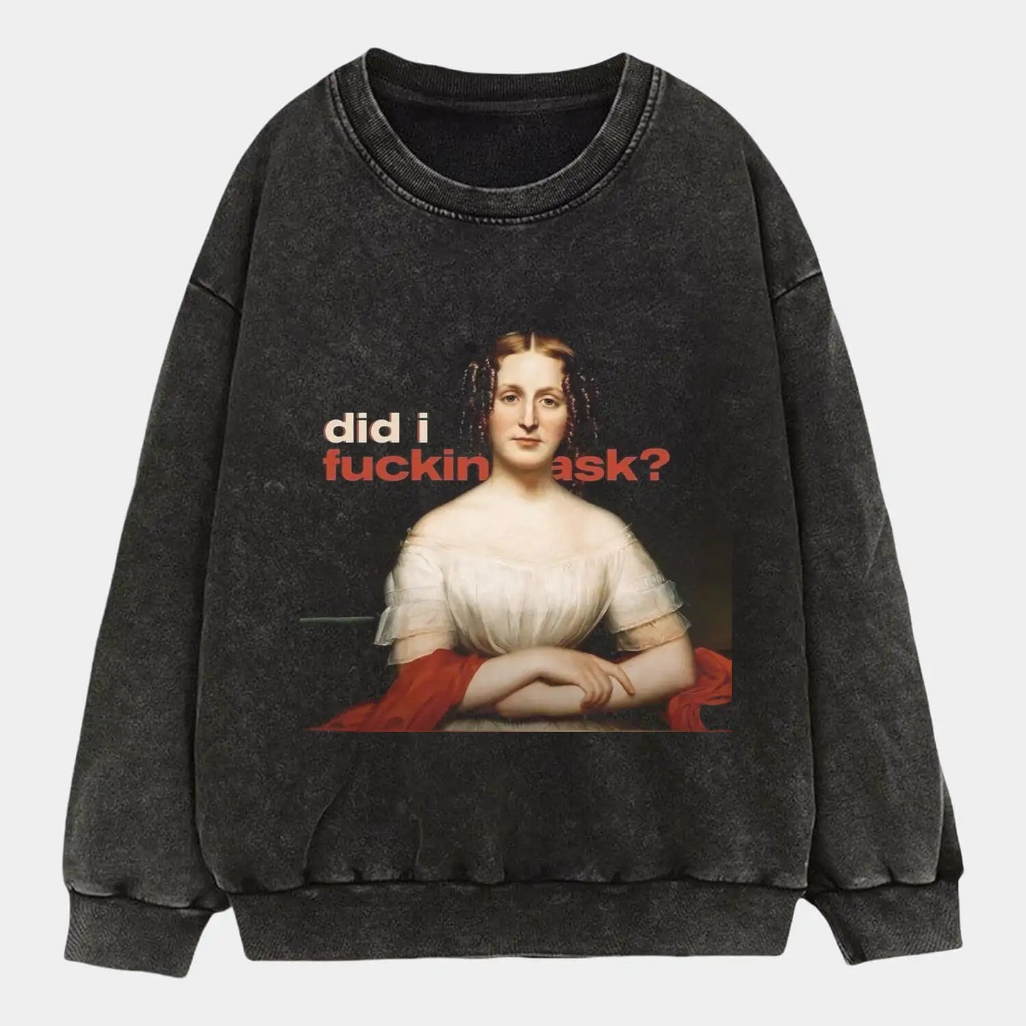 DID I FUCKINASK TEE