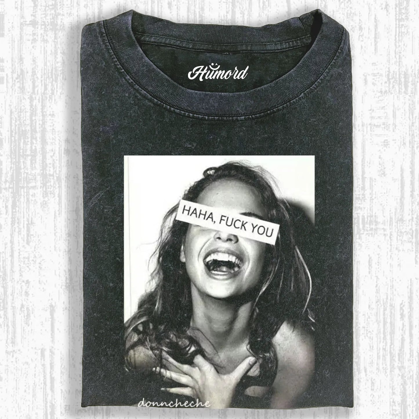 HAHA, FUCK YOU T-SHIRT