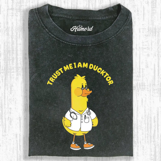 I AM DUCKTOR TEE