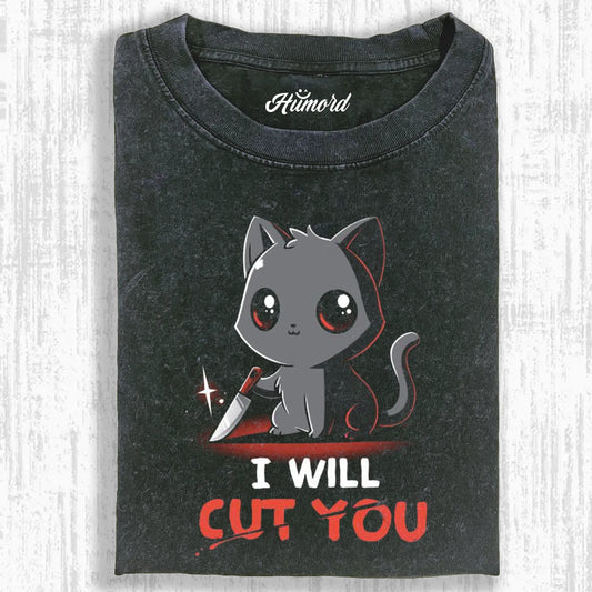 I WILL CUT YOU CAT T-SHIRT 1.0