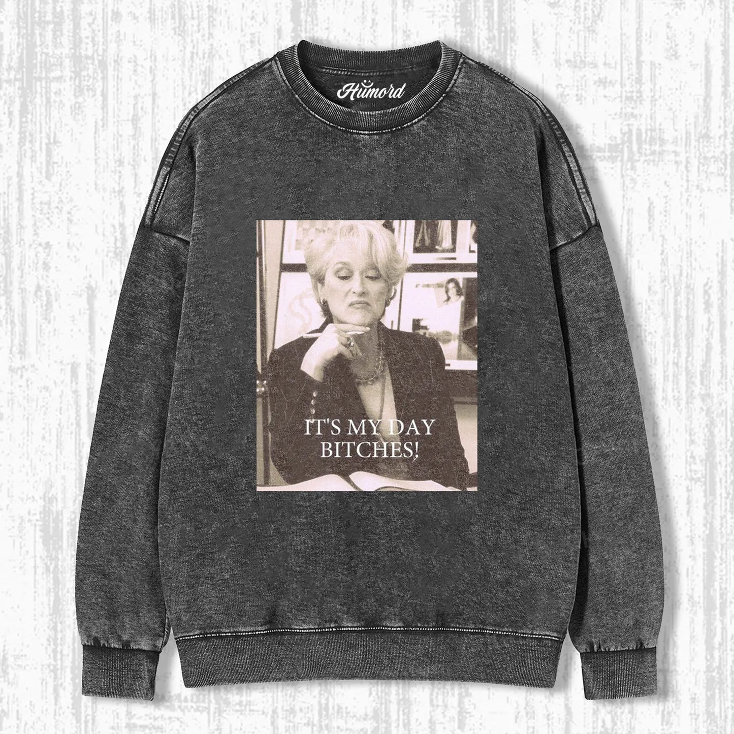 IT'S MY DAY BITCHES T-SHIRT