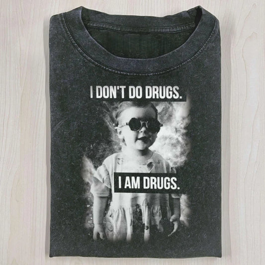 I AM DRUGS PREMIUM T-SHIRT