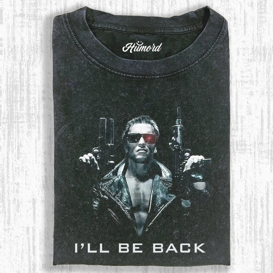 I'LL BE BACK & ARNOLD SCHWARZENEGGER T-SHIRT