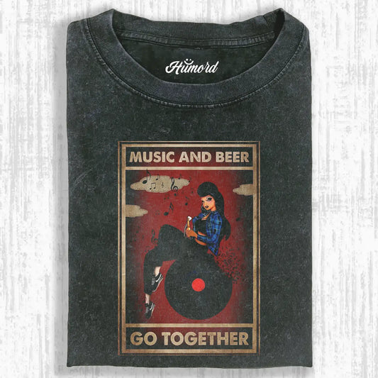 MUSIC AND BEER GO TOGETHER TEE