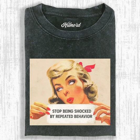 STOP BEING SHOCKED Tee